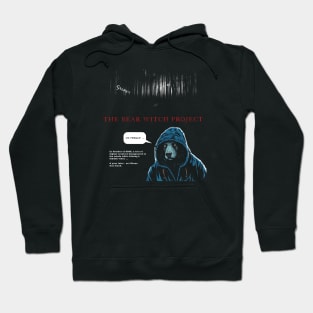 The Bear Witch Project (PG version) Hoodie